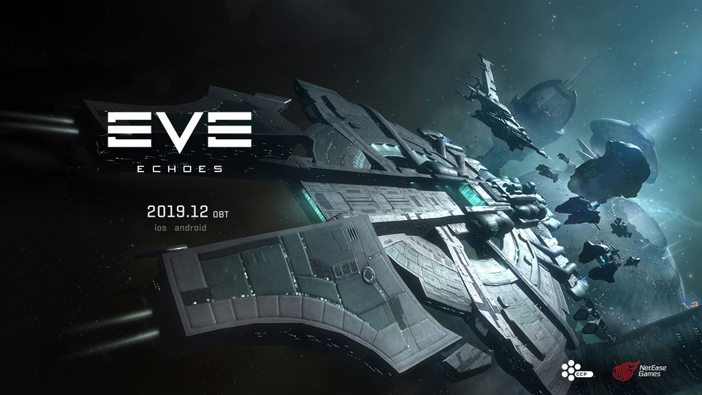 NetEase & CCP Confirm December 2019 Open Beta forEVE Echoes on iOS and Android