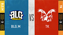 2021 1210 秋季赛季后赛 BLGM VS TK SET1